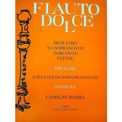 Shott Flauto Dolce - Škola hry na sopránovou zobcovou flétnu 1. díl - Ladislav Daniel 3237