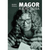 Magor a jeho doba | Marek Švehla