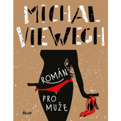 Román pro muže, Michal Viewegh
