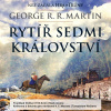 Martin George R.R.: Rytíř Sedmi království - Než začala Hra o trůny (2x CD) - CD MP3 / Audiokniha