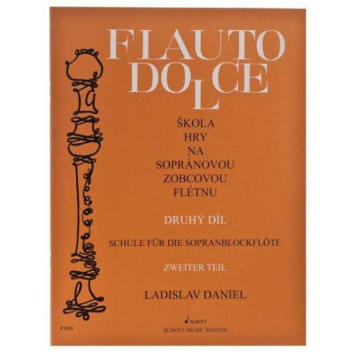Shott Flauto Dolce - Škola hry na sopránovou zobcovou flétnu 2. díl - Ladislav Daniel 3247