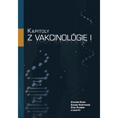 Kapitoly z vakcinológie I - Cyril Klement