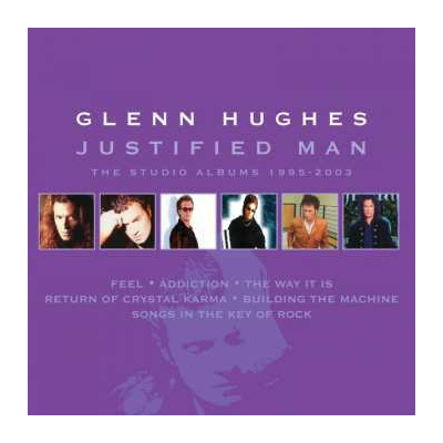 6CD/Box Set Glenn Hughes: Justified Man – The Studio Albums 1995-2003