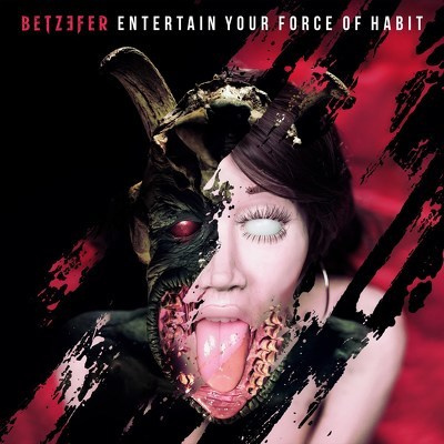 BETZEFER - Entertain Your Force Of Habit CDG