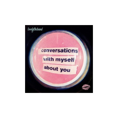 Lovelytheband - Conversations With Myself About You [CD]