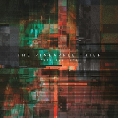 Hold Our Fire (The Pineapple Thief) (CD / Album)