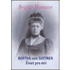 Bertha von Suttner: Život pro mír - Brigitte Hamann
