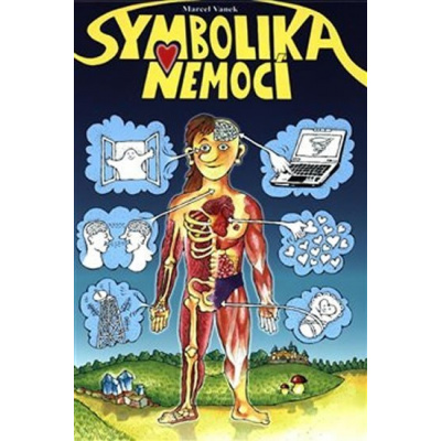 Symbolika nemocí - Marcel Vanek