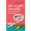 Jak se píší slovníky - Michaela Lišková