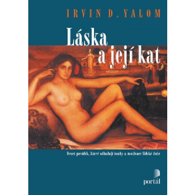 Láska a její kat - Irvin D. Yalom