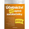 Účetnictví pro úplné začátečníky 2018 - e-kniha