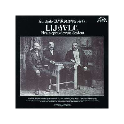 CD Ladislav Smoljak: Lijavec (Hra S Opravdovým Deštěm)