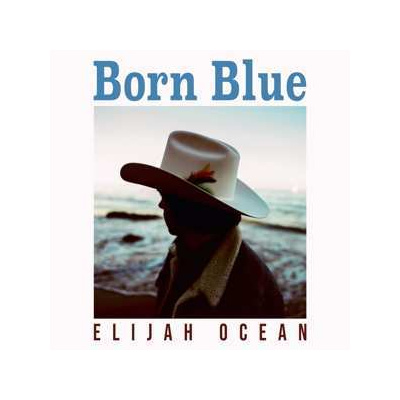 CD Elijah Ocean: Born Blue