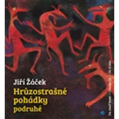 Hrůzostrašné pohádky podruhé - CD - Jiří Žáček