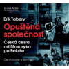 Opuštěná společnost - CD - Erik Tabery; Ivan Trojan; Jiří Dvořák