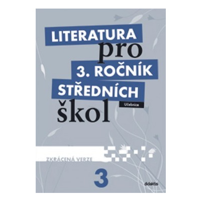 Literatura pro 3. ročník středních škol (zkrácená verze) - Andree Lukáš a kolektiv