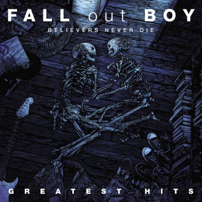 Fall Out Boy - Believers Never Die: Greatest hits (2LP)