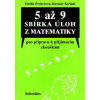 5 až 9 sbírka úloh z matematiky - Jaroslav Krčmář, Prokešová Emílie