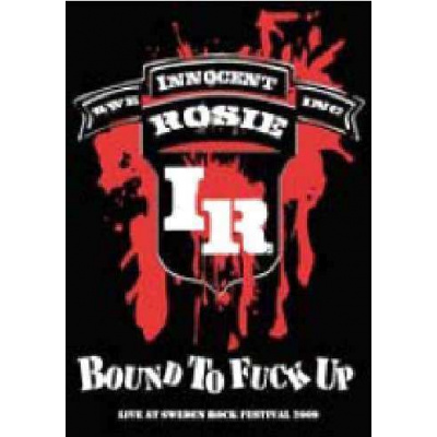 DVD Innocent Rosie: Bound To Fuck Up: Live At Sweden Rock Festival 2009