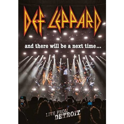 Def Leppard : And There Will Be A Next Time ... (Live In Detroit) DVD