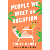 People We Meet on Vacation (Henry Emily)(Paperback)