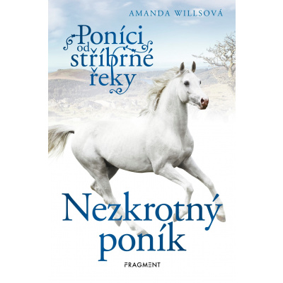 Fragment Poníci od stříbrné řeky – Nezkrotný poník