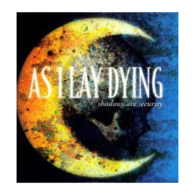 LP As I Lay Dying: Shadows Are Security