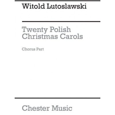 Witold Lutoslawski: Twenty Polish Christmas Carols (noty na unisono zpěv)