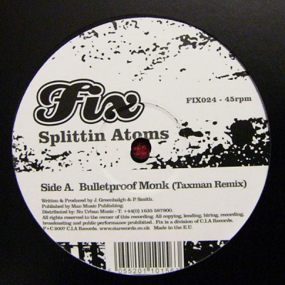 Fix Splittin Atoms – Bulletproof Monk (Taxman Remix) / Smash It