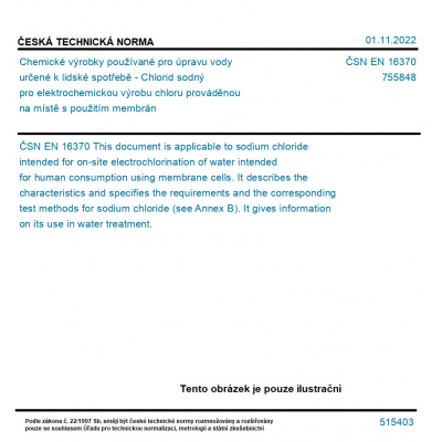 ČSN EN 16370 - Chemické výrobky používané pro úpravu vody určené k lidské spotřebě - Chlorid sodný pro elektrochemickou výrobu chloru prováděnou na místě s použitím membrán - Tisk