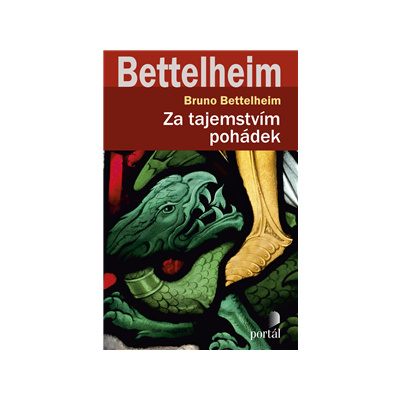 ZA TAJEMSTVÍM POHÁDEK - Bettelheim Bruno