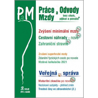 Práce a mzdy 3/2021 Zvýšení minimální i zaručené mzdy - Zdeněk Morávek