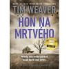 Hon na mrtvého | Weaver Tim