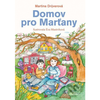 Domov pro Marťany - Martina Drijverová, Eva Mastníková (Ilustrátor)