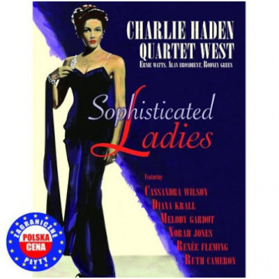 Charlie Haden Quartet West Featuring Cassandra Wilson, Diana Krall,... - Sophisticated Ladies (CD)