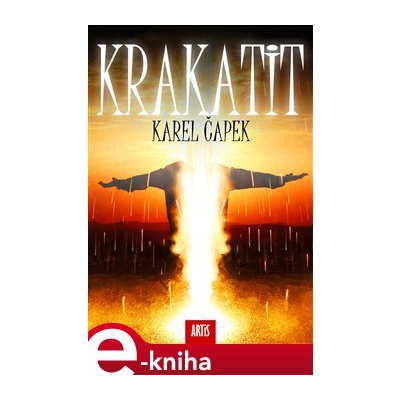 Krakatit - Karel Čapek e-kniha