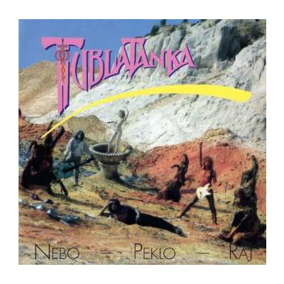 CD Tublatanka: Nebo - Peklo - Raj