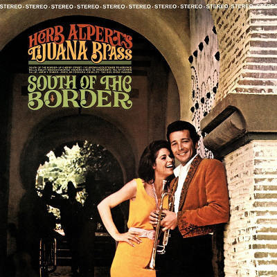 Herb Alpert & The Tijuana Brass - South Of The Border (Reedice 2016) - 180 gr. Vinyl (LP)