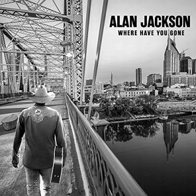 Where Have You Gone CD Alan Jackson