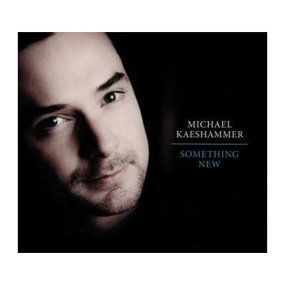 CD Michael Kaeshammer: Something New