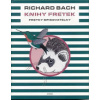 Bach Richard: Knihy fretek - fretky spisovatelky (dojemné pokračování fretčích příběhů, ze kterých se díky jejich následováníhodným zásadám můžeme sami poučit a inspirovat ( 206 str. V5) (vydání Argo