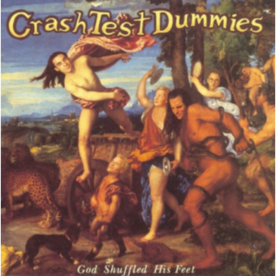 CRASH TEST DUMMIES - God Shuffled His Feet (LP)