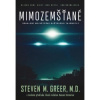 Mimozemšťané: Odhalení největšího světového tajemství | Greer M. Steven, MD