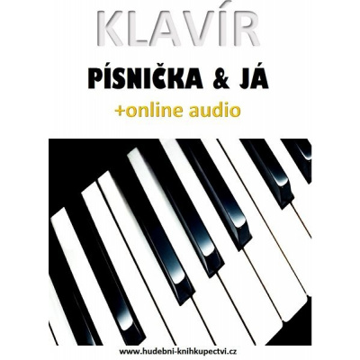 Klavír, písnička & já (+online audio)