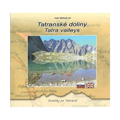 Tatranské doliny - Tatra valleys - Ivan Bohuš mi.