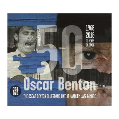 CD/DVD Oscar Benton Blues Band: The Oscar Benton Bluesband Live At Haarlem Jazz & More