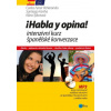 Habla y opina! + MP3 - Carlos Ferrer Peňaranda, Klára Sýkorová, Santiago Fariňa