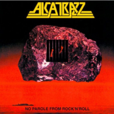 HEAR NO EVIL RECORDINGS ALCATRAZZ / GRAHAM BONNET - No Parole From Rock N Roll (CD)