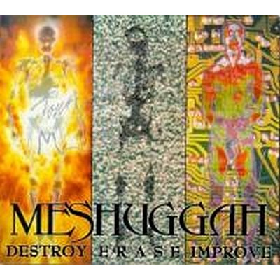 MESHUGGAH - Destroy Erase Improve (re-lo CD