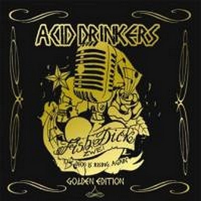 ACID DRINKERS - Fishdick 2 (golden Editi CDD